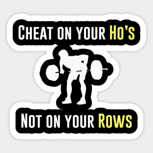 Gym Motivation Shirt - Cheat on your H not on your R Sticker